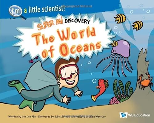 Beispielbild fr The World of Oceans: Super Mi Discovery (I'm a Little Scientist!) zum Verkauf von Lakeside Books