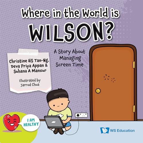 Stock image for Where In The World Is Wilson?: A Story About Managing Screen Time (Paperback) for sale by Grand Eagle Retail