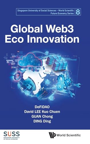 Stock image for Global Web3 Eco Innovation (Singapore University of Social Sciences - World Scientific Future Economy Series) for sale by California Books