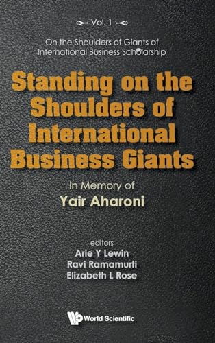 Beispielbild fr Standing on the Shoulders of International Business Giants: In Memory of Yair Aharoni zum Verkauf von GreatBookPrices