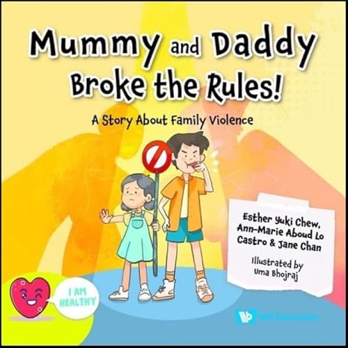 Stock image for Mummy and Daddy Broke the Rules!: A Story about Family Violence for sale by Ebooksweb