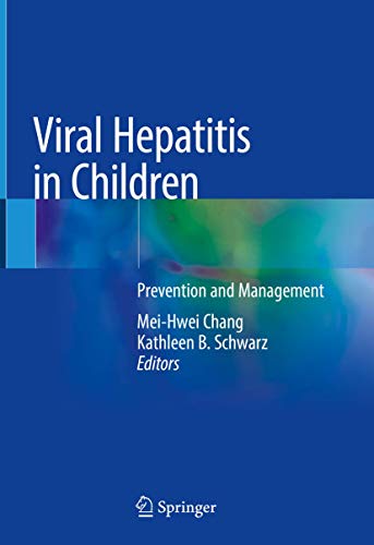 Imagen de archivo de Viral Hepatitis in Children. Prevention and Management. a la venta por Antiquariat im Hufelandhaus GmbH  vormals Lange & Springer