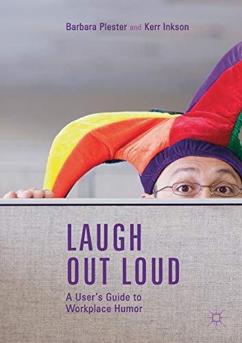 Stock image for Laugh out Loud: A User's Guide to Workplace Humor for sale by Chiron Media