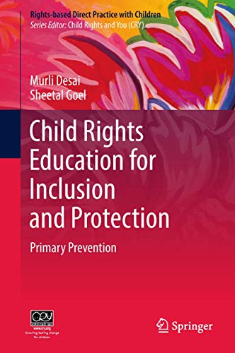 Beispielbild fr Child Rights Education for Inclusion and Protection: Primary Prevention (Rights-based Direct Practice with Children) zum Verkauf von SecondSale
