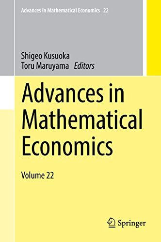 Imagen de archivo de Advances in Mathematical Economics: Volume 22. a la venta por Antiquariat im Hufelandhaus GmbH  vormals Lange & Springer