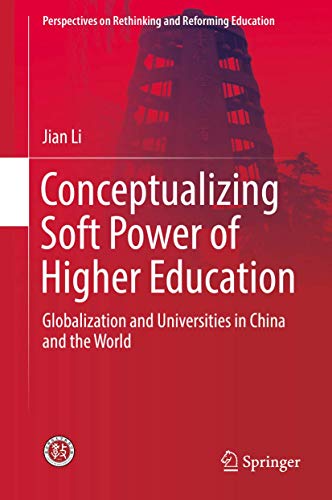 Beispielbild fr Conceptualizing Soft Power of Higher Education. Globalization and Universities in China and the World. zum Verkauf von Gast & Hoyer GmbH