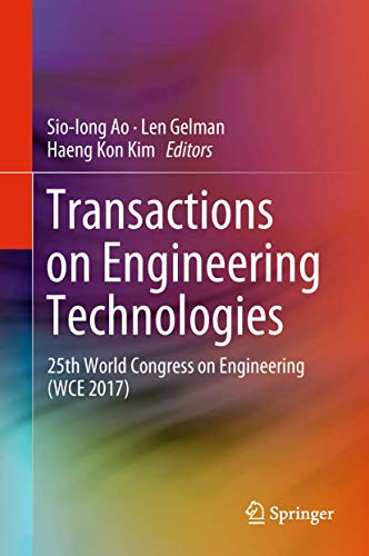 Beispielbild fr Transactions on Engineering Technologies: 25th World Congress on Engineering (WCE 2017) zum Verkauf von Revaluation Books