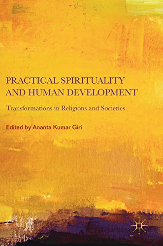 Stock image for Practical Spirituality and Human Development: Transformations in Religions and Societies for sale by Adkins Books