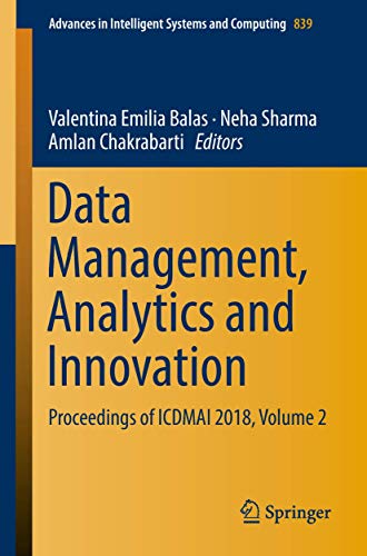Stock image for Data Management, Analytics and Innovation: Proceedings of ICDMAI 2018, Volume 2 (Advances in Intelligent Systems and Computing, 839) for sale by StainesBook