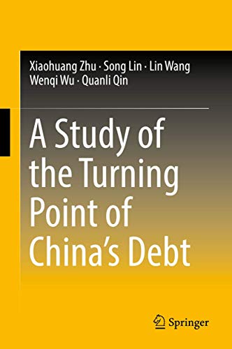 9789811313240: A Study of the Turning Point of China’s Debt