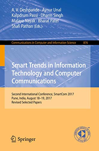 Stock image for Smart Trends in Information Technology and Computer Communications: Second International Conference, SmartCom 2017, Pune, India, August 18-19, 2017, R for sale by Kennys Bookshop and Art Galleries Ltd.