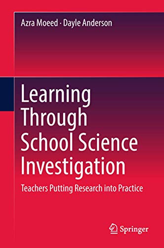 Stock image for Learning Through School Science Investigation. Teachers Putting Research into Practice. for sale by Gast & Hoyer GmbH