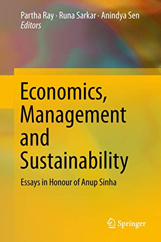 9789811318931: Economics, Management and Sustainability: Essays in Honour of Anup Sinha