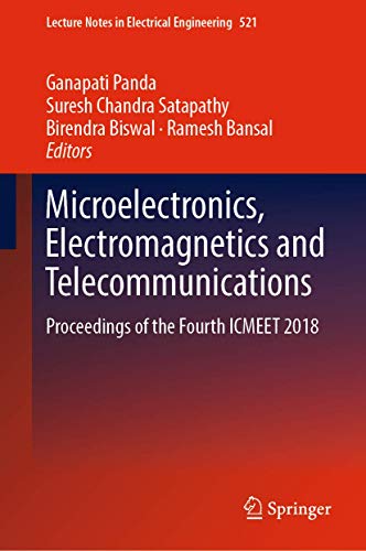 Beispielbild fr Microelectronics, Electromagnetics and Telecommunications : Proceedings of the Fourth ICMEET 2018 zum Verkauf von Buchpark