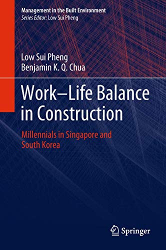 Beispielbild fr Work-Life Balance in Construction: Millennials in Singapore and South Korea (Management in the Built Environment) zum Verkauf von Big River Books