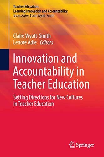 Stock image for Innovation and Accountability in Teacher Education. Setting Directions for New Cultures in Teacher Education. for sale by Gast & Hoyer GmbH