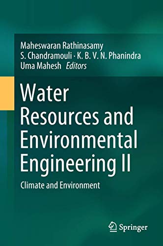 Stock image for Water Resources and Environmental Engineering II. Climate and Environment. for sale by Antiquariat im Hufelandhaus GmbH  vormals Lange & Springer