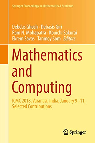 Stock image for Mathematics and Computing. ICMC 2018, Varanasi, India, January 9-11, Selected Contributions. for sale by Gast & Hoyer GmbH