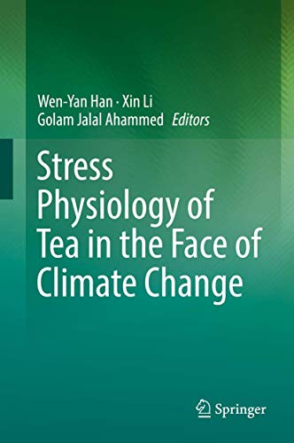 Beispielbild fr Stress Physiology of Tea in the Face of Climate Change zum Verkauf von SpringBooks