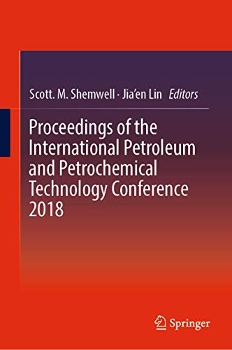 Stock image for Proceedings of the International Petroleum and Petrochemical Technology Conference 2018 for sale by Book Deals