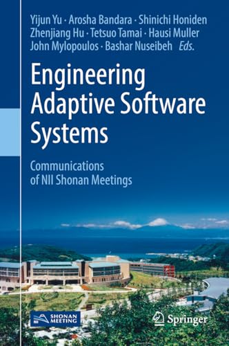 Stock image for Engineering Adaptive Software Systems. Communications of NII Shonan Meetings. for sale by Gast & Hoyer GmbH