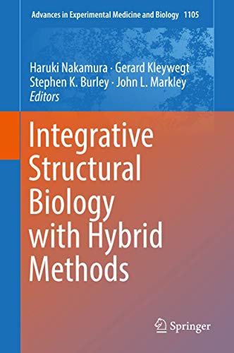 Stock image for Integrative Structural Biology with Hybrid Methods (Advances in Experimental Medicine and Biology, 1105) for sale by HPB-Red