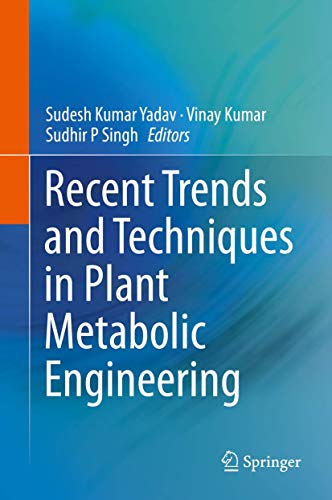 Beispielbild fr Recent Trends and Techniques in Plant Metabolic Engineering. zum Verkauf von Universittsbuchhandlung Herta Hold GmbH