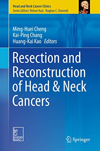 9789811324437: Resection and Reconstruction of Head & Neck Cancers