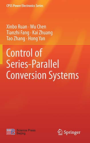 9789811327599: Control Strategies of Series-parallel Conversion Systems