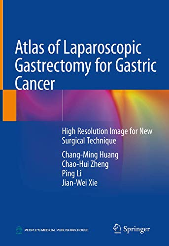 Imagen de archivo de Atlas of Laparoscopic Gastrectomy for Gastric Cancer: High Resolution Image for New Surgical Technique a la venta por medimops