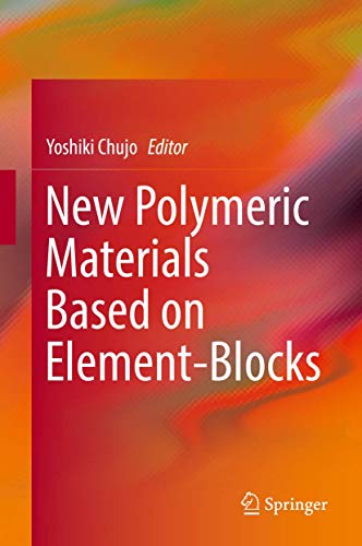 Beispielbild fr New Polymeric Materials based on Element - Blocks. zum Verkauf von Antiquariat im Hufelandhaus GmbH  vormals Lange & Springer