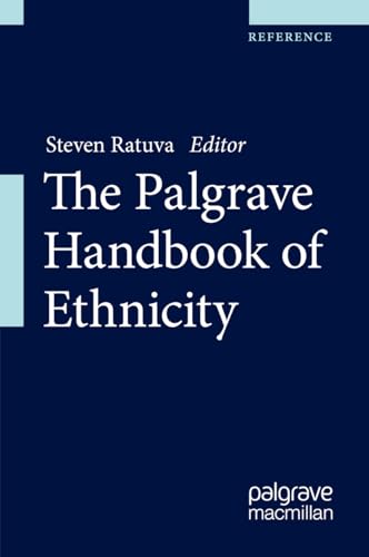 9789811328978: The Palgrave Handbook of Ethnicity