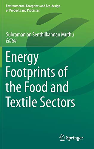 Beispielbild fr Energy Footprints of the Food and Textile Sectors (Environmental Footprints and Eco-design of Products and Processes) zum Verkauf von SpringBooks