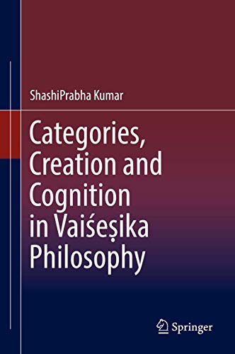 Stock image for Categories, Creation and Cognition in Vaieika Philosophy for sale by Buchpark