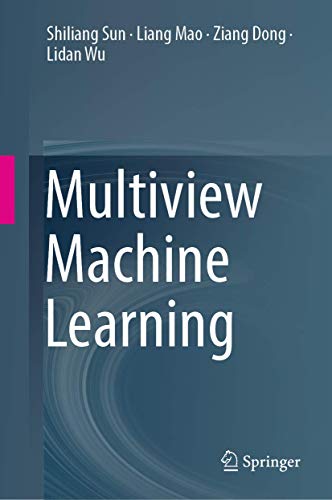 9789811330285: Multiview Machine Learning