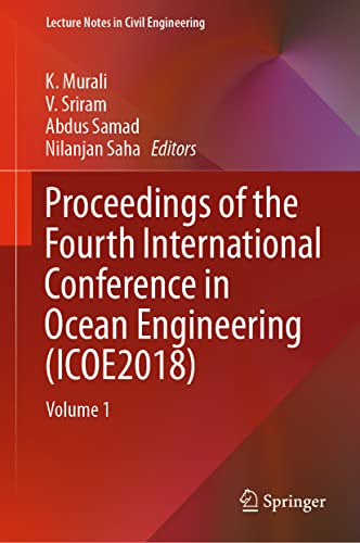 Stock image for Proceedings of the Fourth International Conference in Ocean Engineering (ICOE2018). Volume 1. for sale by Gast & Hoyer GmbH