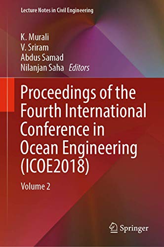 Stock image for Proceedings of the Fourth International Conference in Ocean Engineering (ICOE2018). Volume 2. for sale by Gast & Hoyer GmbH