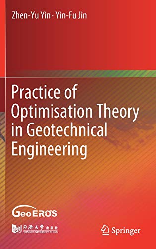 Stock image for Practice of Optimisation Theory in Geotechnical Engineering. for sale by Antiquariat im Hufelandhaus GmbH  vormals Lange & Springer