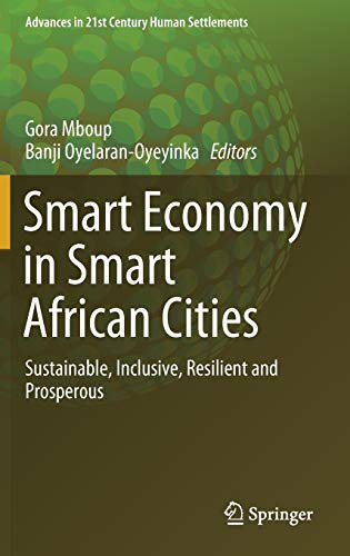 9789811334702: Smart Economy in Smart African Cities: Sustainable, Inclusive, Resilient and Prosperous