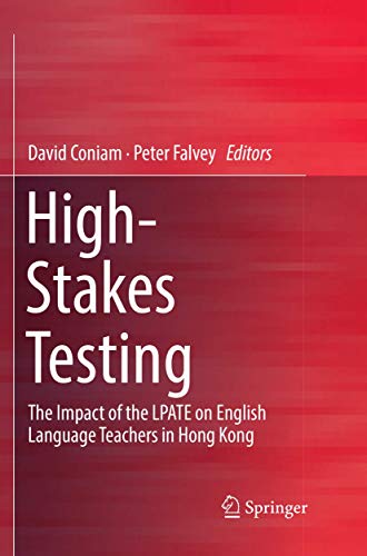 Beispielbild fr High-Stakes Testing: The Impact of the LPATE on English Language Teachers in Hong Kong zum Verkauf von GF Books, Inc.