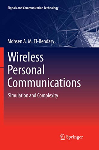Stock image for Wireless Personal Communications: Simulation and Complexity (Signals and Communication Technology) for sale by Mispah books