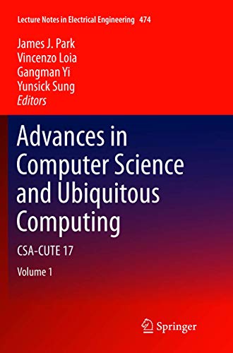 9789811339721: Advances in Computer Science and Ubiquitous Computing: CSA-CUTE 17: 474 (Lecture Notes in Electrical Engineering)