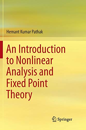 Beispielbild fr AN INTRODUCTION TO NONLINEAR ANALYSIS AND FIXED POINT THEORY zum Verkauf von Second Story Books, ABAA