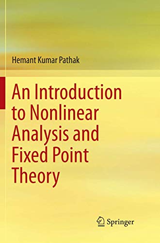 Stock image for AN INTRODUCTION TO NONLINEAR ANALYSIS AND FIXED POINT THEORY for sale by Second Story Books, ABAA
