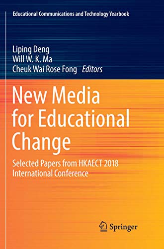 Stock image for New Media for Educational Change: Selected Papers from Hkaect 2018 International Conference for sale by Revaluation Books