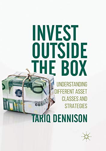 Stock image for Invest Outside the Box : Understanding Different Asset Classes and Strategies for sale by Chiron Media