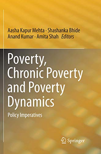 9789811344770: Poverty, Chronic Poverty and Poverty Dynamics: Policy Imperatives