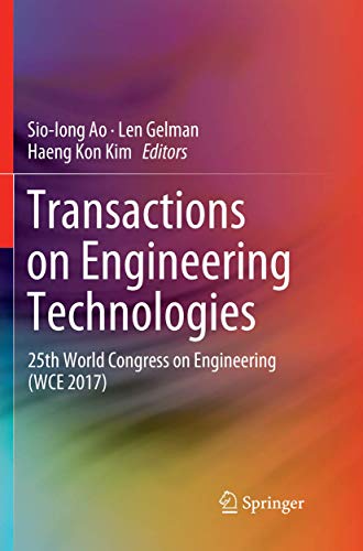 9789811344909: Transactions on Engineering Technologies: 25th World Congress on Engineering (WCE 2017)