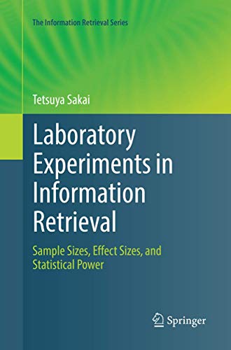 9789811345814: Laboratory Experiments in Information Retrieval: Sample Sizes, Effect Sizes, and Statistical Power: 40 (The Information Retrieval Series, 40)