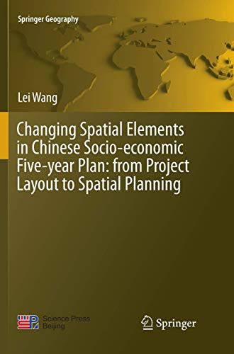 9789811346958: Changing Spatial Elements in Chinese Socio-economic Five-year Plan: from Project Layout to Spatial Planning (Springer Geography)
